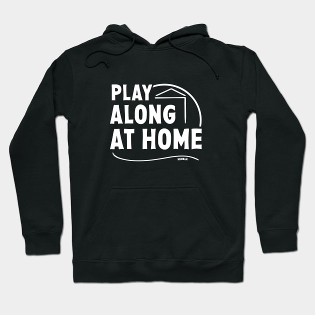 Play Along At Home Hoodie by usernate